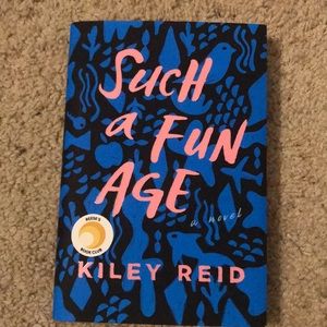 Such A Fun Age by Kiley Reid